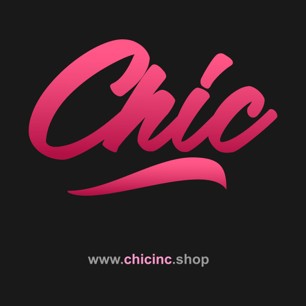 Chic Inc. Merch by Blueprints