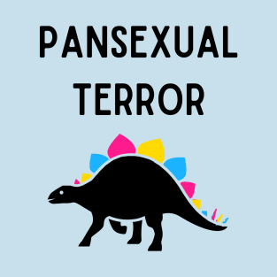 Pansexual Terror 1 T-Shirt