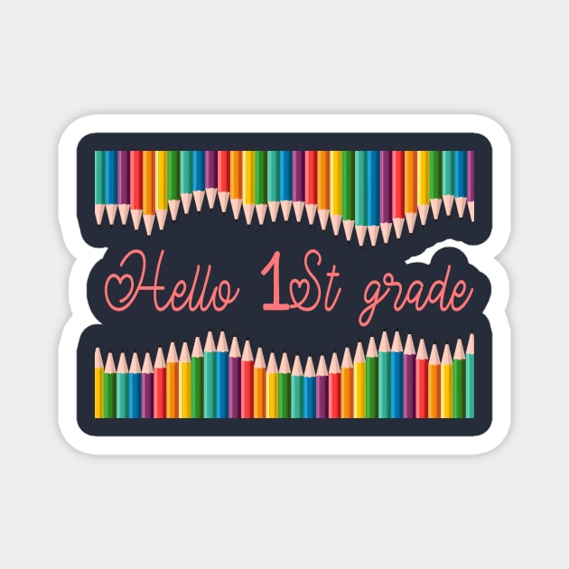 Hello First Grade, 1st Grade Back To School Magnet by AYN Store 