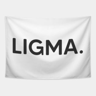 ligma meme Tapestry for Sale by Rainfalling