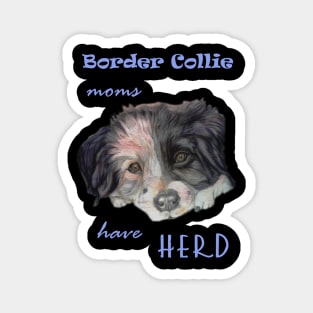 border collie moms have herd Magnet