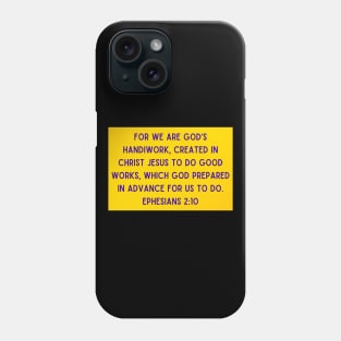 Bible Verse Ephesians 2:10 Phone Case