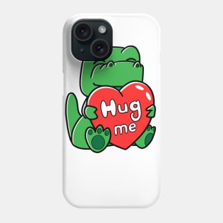 Hug Me  Tight  Green Dinosaur Phone Case