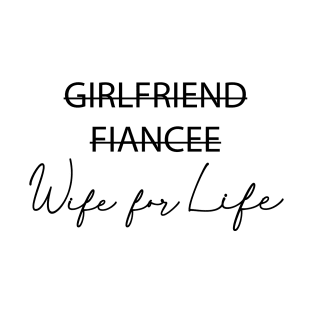 Wife for Life T-Shirt