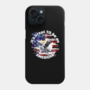 Great to be an American Phone Case