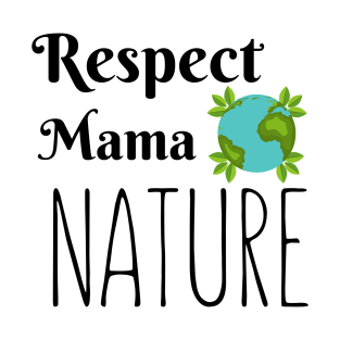 Mama Nature T-Shirt