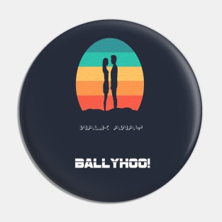 Ballyhoo! Pin