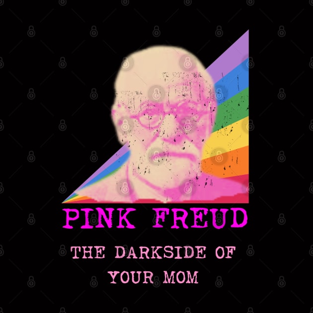 Pink Freud Dark Side Of Your Mom Vintage Funny Gift For Mom. by Museflash