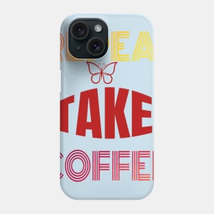 funny coffee Phone Case