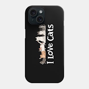 Cute Cat - I love Cats Phone Case