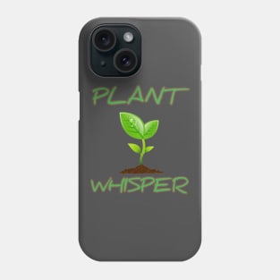 Plant Whisperer Plant Lady Phone Case