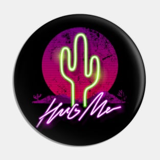 Hug Me - Cactus neon Desert Design Pin