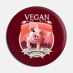 Vegan - Lovers of life. California Vegan (light lettering) Pin