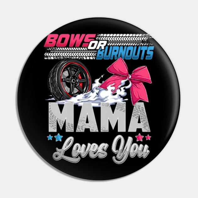 Burnouts Or Bows Gender Reveal Party Announcement Mama Pin by Eduardo