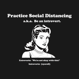 Social Distancing introvert T-Shirt