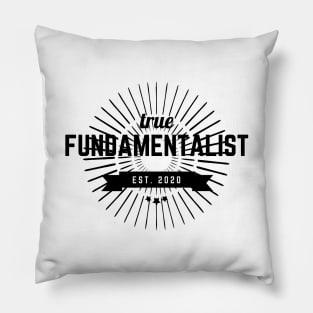 True Fundamentalist (Light) Pillow