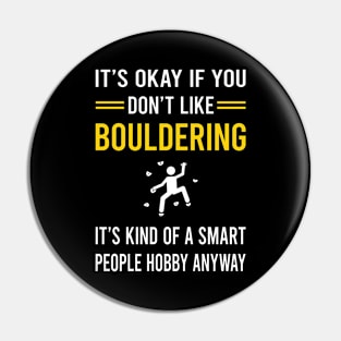 Smart People Hobby Bouldering Rock Climbing Pin