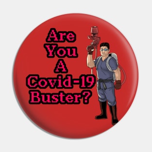 Are you a Covid-19 Buster? Pin