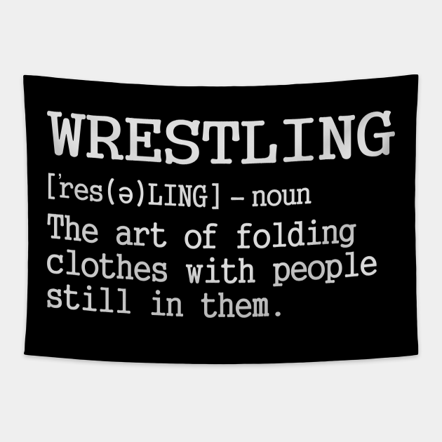 Wrestling Definition Funny Wrestling Sport Lovers Wrestling
