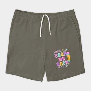 Groovy Bruh We Back To School Shorts