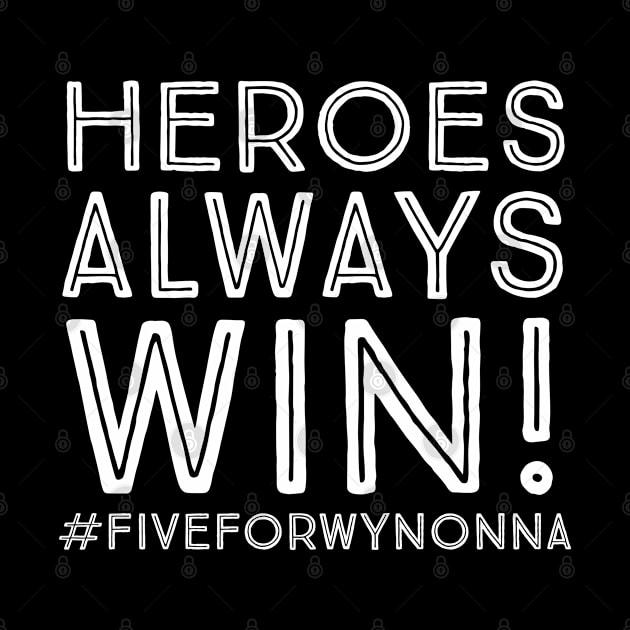 Heroes Always Win - Wynonna Earp #FiveForWynonna by SurfinAly Design 