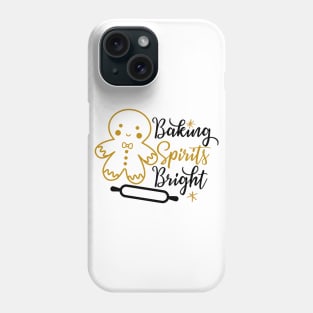 Baking Spirits Bright Phone Case