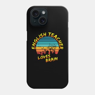 English Teacher Loves Brain Phone Case