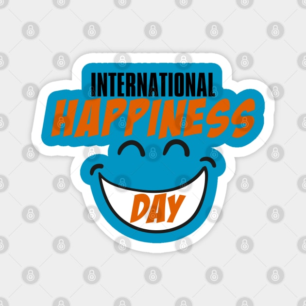 International Day Of Happiness Magnet by Arrow