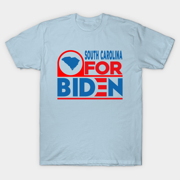 Disover SOUTH CAROLINA For Biden - South Carolina For Biden - T-Shirt