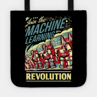 Join The Machine Learning Revolution Tote