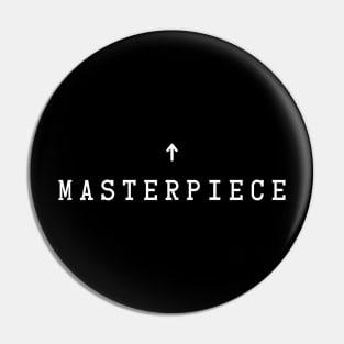 Masterpiece Pin