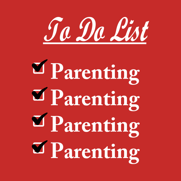 To Do List: Parenting by King Koncepts