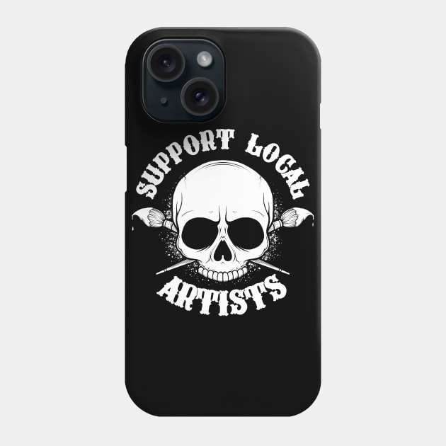 Support Local Artists Phone Case by JCoulterArtist