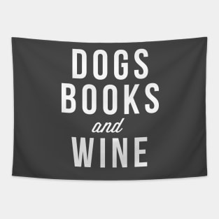 Dogs, Books and Wine Book Nerd Dog Lover Tapestry