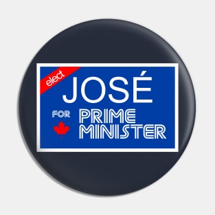 ELECT Jose for Prime Minister! Pin