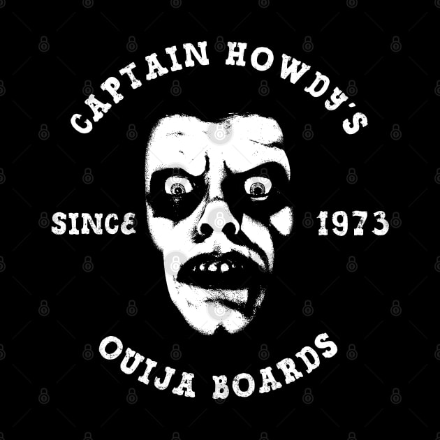 Captain Howdy's Ouija Boads by OniSide