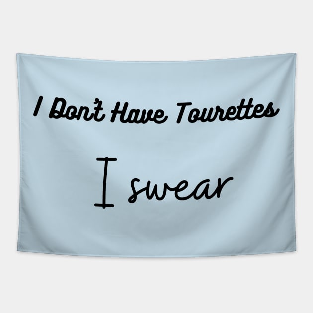 I don't Have Tourettes I swear, Tourettes Awareness Tapestry by Grun illustration 