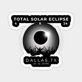 2024 Total Solar Eclipse Totality Dallas Texas Watch Py Magnet