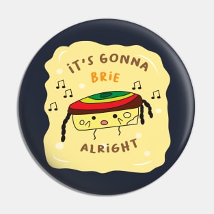 enjoy with cute brie  character and say its gonna brie alright Pin