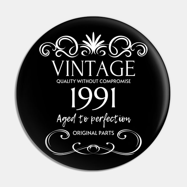 Vintage 1991 - Birthday Gift For Men Pin by Fluen