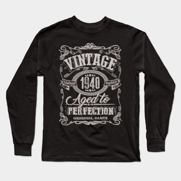 80th Birthday Gift Vintage Dude 1940 80 Year Old Vintage 1940 All Original Parts Long Sleeve T Shirt Teepublic