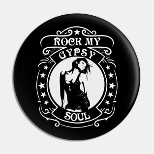 Rock my gypsy soul Pin