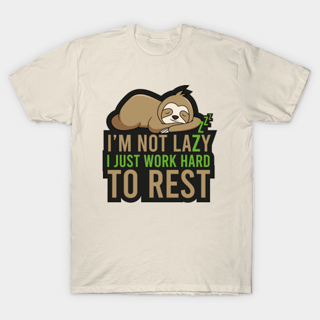 Sloth Slogan - Rest - T-Shirt