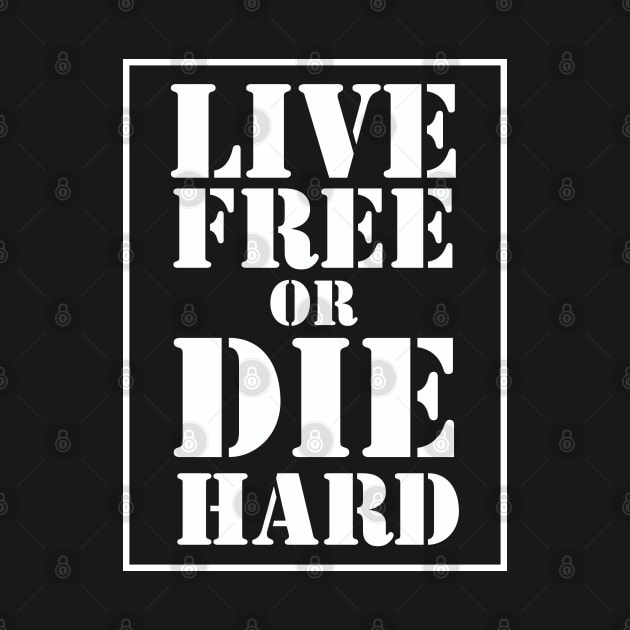 Live Free Or Die Hard - White by Fashionlinestor