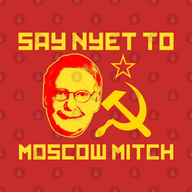 Say Nyet To Moscow Mitch Shirt - Moscow Mitch by McNutt