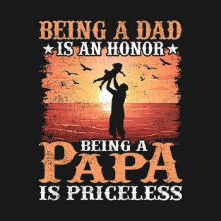 Being a Papa Is An Honor Father's Day Gift for Dad Distressed Style T-Shirt