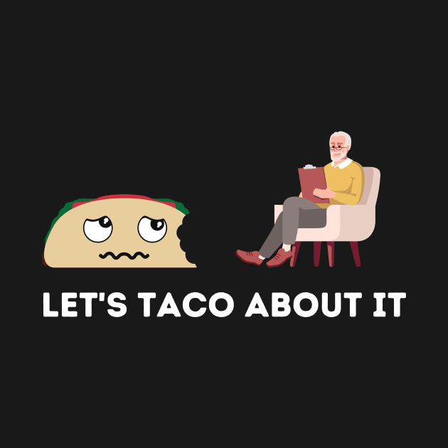 Let's Taco About It by The Open Wave