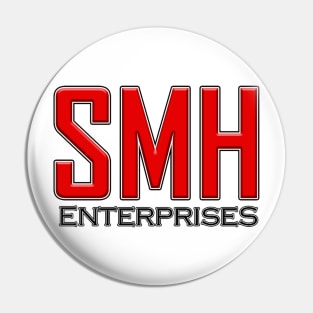 SMH Enterprises Pin