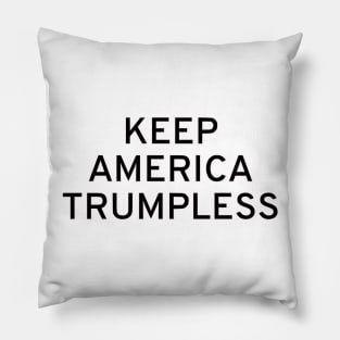 Keep America Trumpless Pillow