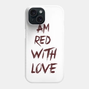 I Am Red With Love - BTS Phone Case